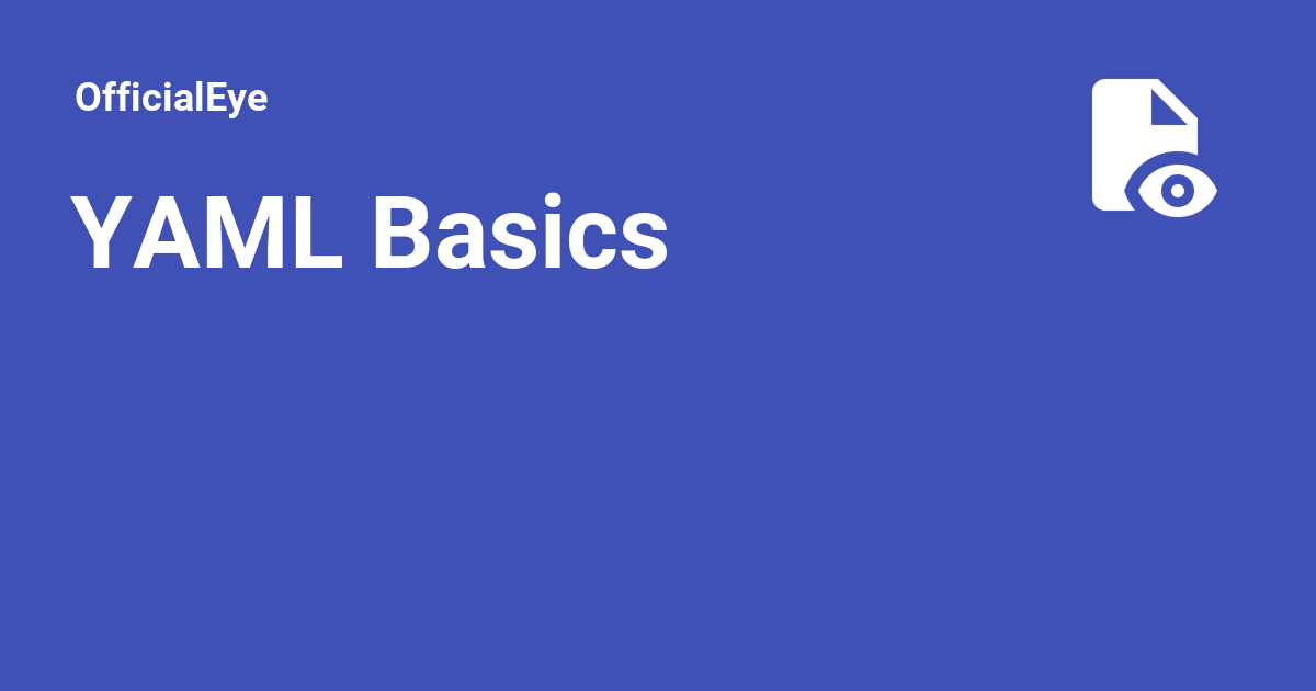 YAML Basics OfficialEye